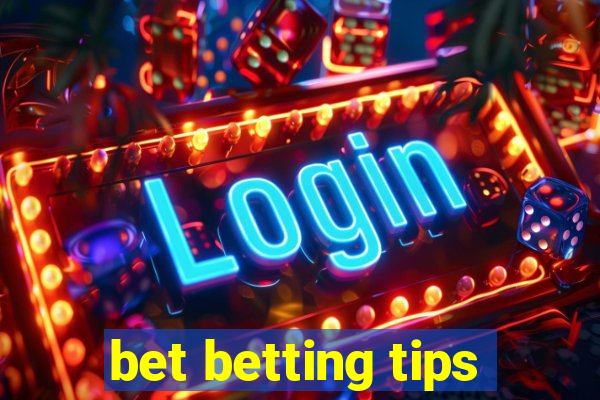 bet betting tips